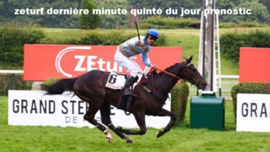 zeturf dernière minute quinté du jour pronostic